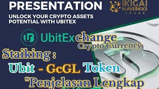 Penjelasan Lengkap Ubitex  Exchange  Staiking Ubitex  GcGL Token  Crypto digitalassets presale [upl. by Oicnedif983]