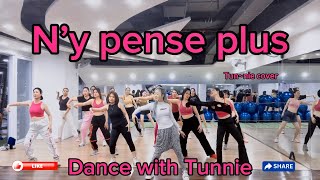 Ny pense plus  Dance fitness  Tunnie cover [upl. by Athalee]