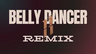 Imanbek amp BYOR  Belly Dancer BIHEZY REMIX [upl. by Inafetse]