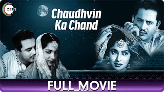 Chaudhvin Ka Chand 1960  Hindi Classic Full Movie Guru Dutt Rehman Waheeda Rehman Johnny Walker [upl. by Kuo]