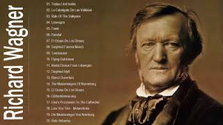 The Best Song Of Richard Wagner  Richard Wagne Top Hit Collection [upl. by Lyns608]