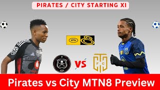 Orlando Pirates vs Cape Town City Preview  MTN8 WAFA WAFA [upl. by Yelnikcm]