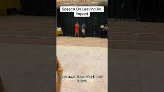 My Speech on leaving an impact✨ shorts motivation speech [upl. by Calloway]