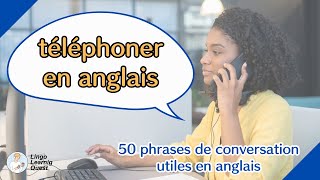 French 50 phrases de conversation utiles en anglais 【version téléphone】 [upl. by Notnroht509]