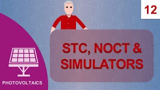 STC NOCT amp Simulators Course Photovoltaics 12 [upl. by Valencia58]