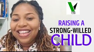 Raising a Strongwilled Child [upl. by Nitreb]