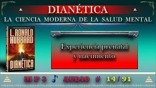 DIANÉTICA Experiencia prenatal y nacimiento AUDIO  1491 [upl. by Nageem]