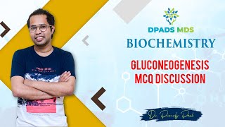 Gluconeogenesis MCQ Discussion  Biochemistry  Dr Pronob Paul  DPADS MDS [upl. by Lugar]