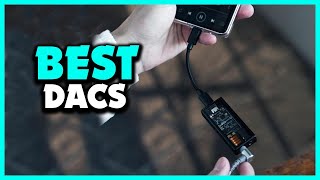 Top 5 Best DACs for 2024 [upl. by Ariait]