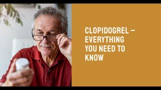 Clopidogrel – Everything You Need to Know [upl. by Airamak518]