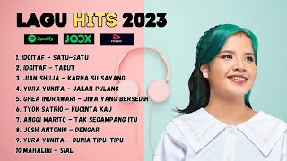 Idgitaf Yura Yunita Ghea Indrawari Jian Shuja♪ Spotify Top Hits Indonesia  Lagu Pop Terbaru 2023 [upl. by Toddie770]