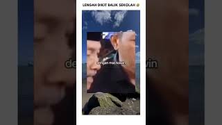 Lengah dikit balik sekolah🤣🤣 memes funny youtubeshorts tranding viralvideo [upl. by Nyladam]