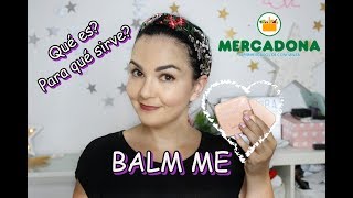 NOVEDAD Mercadona BALM ME Polvo compacto en bálsamo DELIPLUS [upl. by Nossaj]