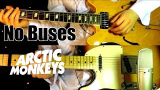 No Buses  Arctic Monkeys  Guitar Tab Tutorial amp Cover [upl. by Sorci980]