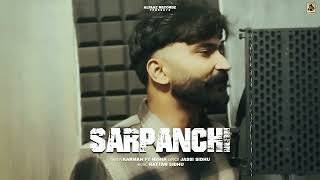 SarpanchiOfficial Video Karman Rattan Sidhu  New Punjabi Songs 2024 [upl. by Noskcaj]