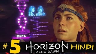 Horizon Zero Dawn Hindi Walkthrough Part 5 quotTHE WOMB OF THE MOUNTAINquot PS4 Gameplay [upl. by Daniyal]