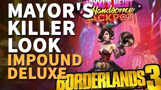 Mayors Killer Look Impound Deluxe Location Borderlands 3 [upl. by Einafets800]