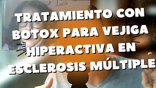 ¡Noticia Tratamiento de la vejiga hiperactiva con bótox en esclerosis múltiple [upl. by Ahsya]