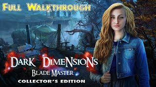 Lets Play  Dark Dimensions 7  Blade Master  Full Walkthrough [upl. by Eedoj]