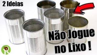 Ideias com Latas [upl. by Syck]