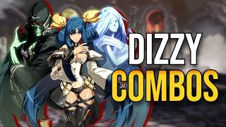 10 Dizzy Combos To Get You Started  Guilty Gear Strive [upl. by Dunaville]