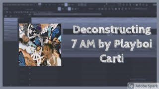 How 7AM was made in 1 minute  Playboi Carti FL Studio RemakeFLPWith Presets [upl. by Yttak498]