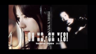 中森明菜「OH NO OH YES」Tribute Cover 2023 [upl. by Tteve129]