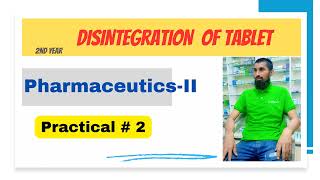 PharmaceuticsII Study of Disintegration Time of Tablet  Practical 2 [upl. by Yroggerg]