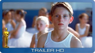 Billy Elliot  I Will Dance ≣ 2007 ≣ Trailer 1 ≣ Remastered ≣ German  Deutsch [upl. by Llenyar]