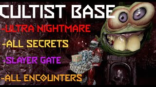 DOOM Eternal  Cultist Base Ultra Nightmare All Secrets [upl. by Encratia]