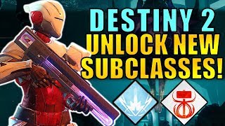 Destiny 2 How to Unlock NEW SUBCLASSES [upl. by Ailimat210]