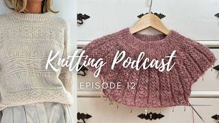 Fall Knitting Plans in Action Podcast Episode 12 [upl. by Marni]