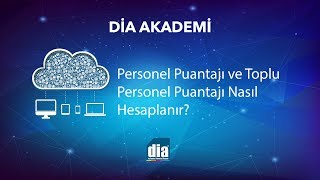 DİA Akademi  Personel Puantajı ve Toplu Personel Puantajı Nasıl Hesaplanır [upl. by Ala715]