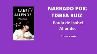 audiolibro PAULA DE ISABEL ALLENDE PRIMERA PARTE [upl. by Joan]