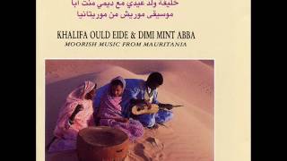 Khalifa Ould Eide amp Dimi Mint Abba ‎– Hassaniya Song for Dancing Lableyda Wigsar Moorish Music [upl. by Wilscam641]