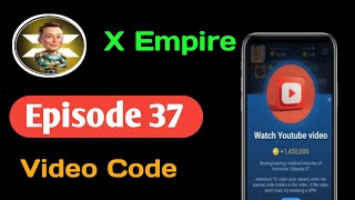 x empire episode 37 youtube video codewatch youtube video x empire episode 37 code [upl. by Claresta250]