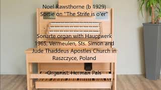 Noel Rawsthorne Sortie on The Strife is oer Giubiasco Raszczyce Anloo hauptwerk [upl. by Neit]