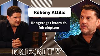 Kökény Attila Rengeteget ittam és félreléptem [upl. by Arded497]