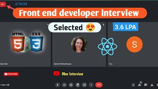 Front end developer interview 2024  Reactjs developer interview questions 2024  Selected 😍 react [upl. by Aneert41]