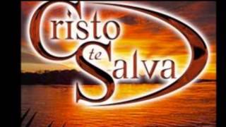 Cristo Te Salva Amada Mia [upl. by Niwroc]