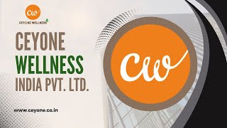 Ceyone Wellness India Pvt Ltd [upl. by Llert]