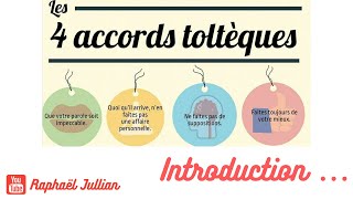 Les 4 Accords Toltèques Introduction [upl. by Yssor]