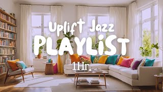 Uplifting Jazz Playlist 🎷  Cheerful and Playful Tunes for a Happy Mood 🌈 [upl. by Adlei504]