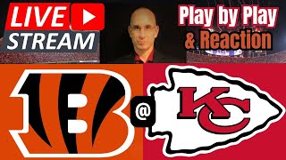 Kansas City Chiefs vs Cincinnati Bengals  LIVE Play by Play and reaction [upl. by Wilder]