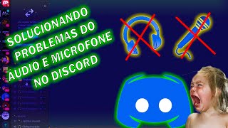 SOLUCIONANDO PROBLEMA DO ÁUDIO E MICROFONE NO DISCORD AUTALIZA OS [upl. by Anol]