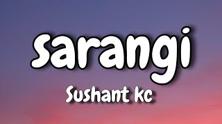 Sushant KC  Sarangi  lyrical video  SushantKC AestheticLyrics77 [upl. by Baldridge]