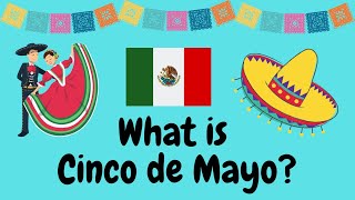 What is Cinco de Mayo Celebration explained for children [upl. by Hayse]