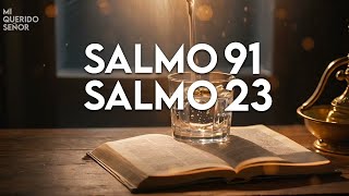 SALMO 91 y SALMO 23  ¡¡Las dos oraciones más poderosas de la Biblia [upl. by Inaliel]