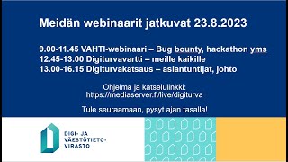 2382023 VAHTIwebinaari Digiturvavartti sekä Digiturvakatsaus [upl. by Akiret]