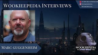 Wookieepedia Interviews  Marc Guggenheim [upl. by Oraneg]